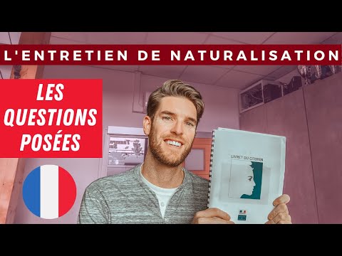 questions posées lors de l'entretien pour naturalisation